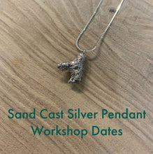 Load image into Gallery viewer, Sand Cast silver pendant workshop
